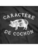 CARACTÈRE DE COCHON